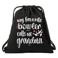 My Favorite Bowler Calls Me Bowling Grandma Drawstring Bag