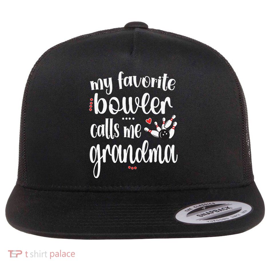 My Favorite Bowler Calls Me Bowling Grandma Flatbill Hat