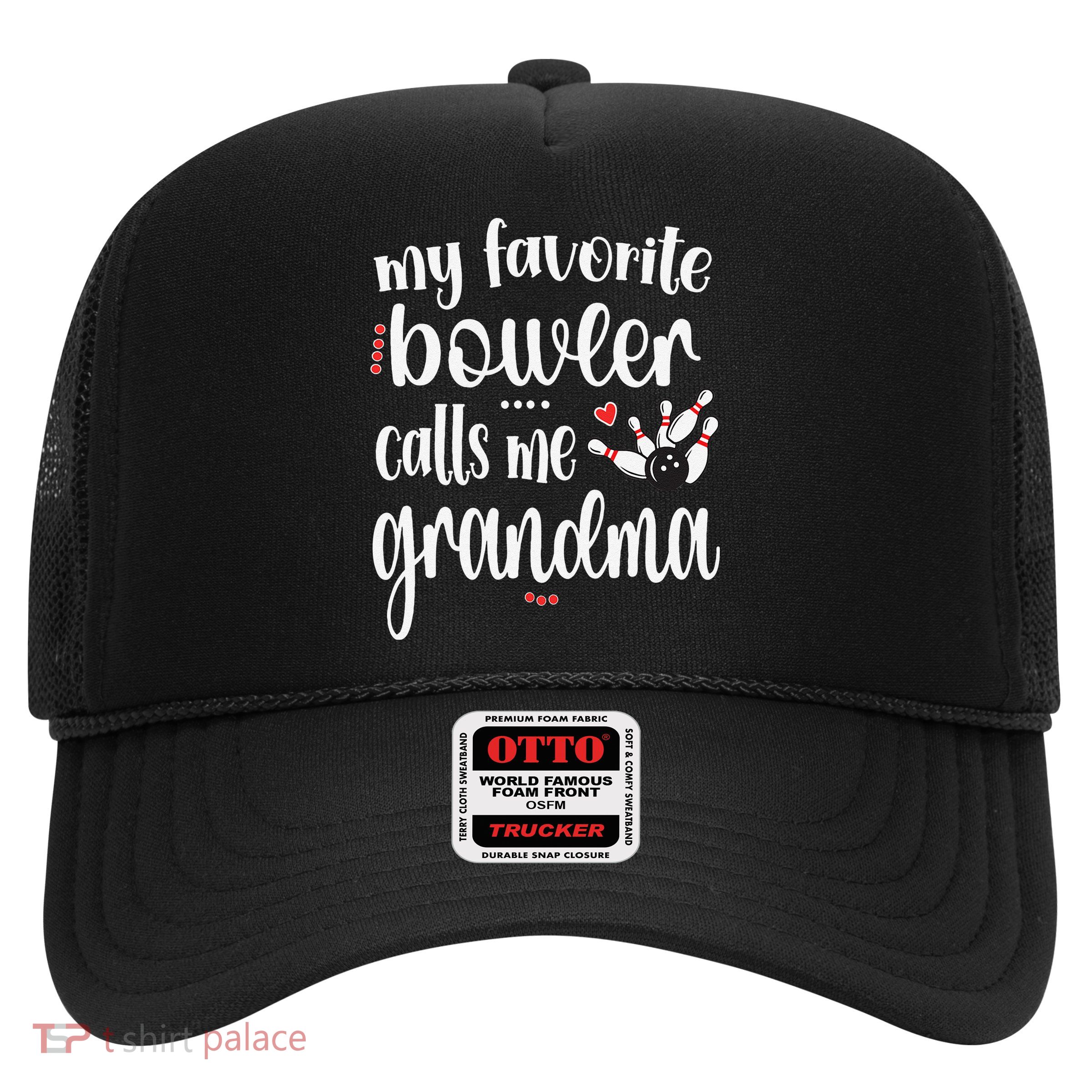 My Favorite Bowler Calls Me Bowling Grandma Trucker Hat