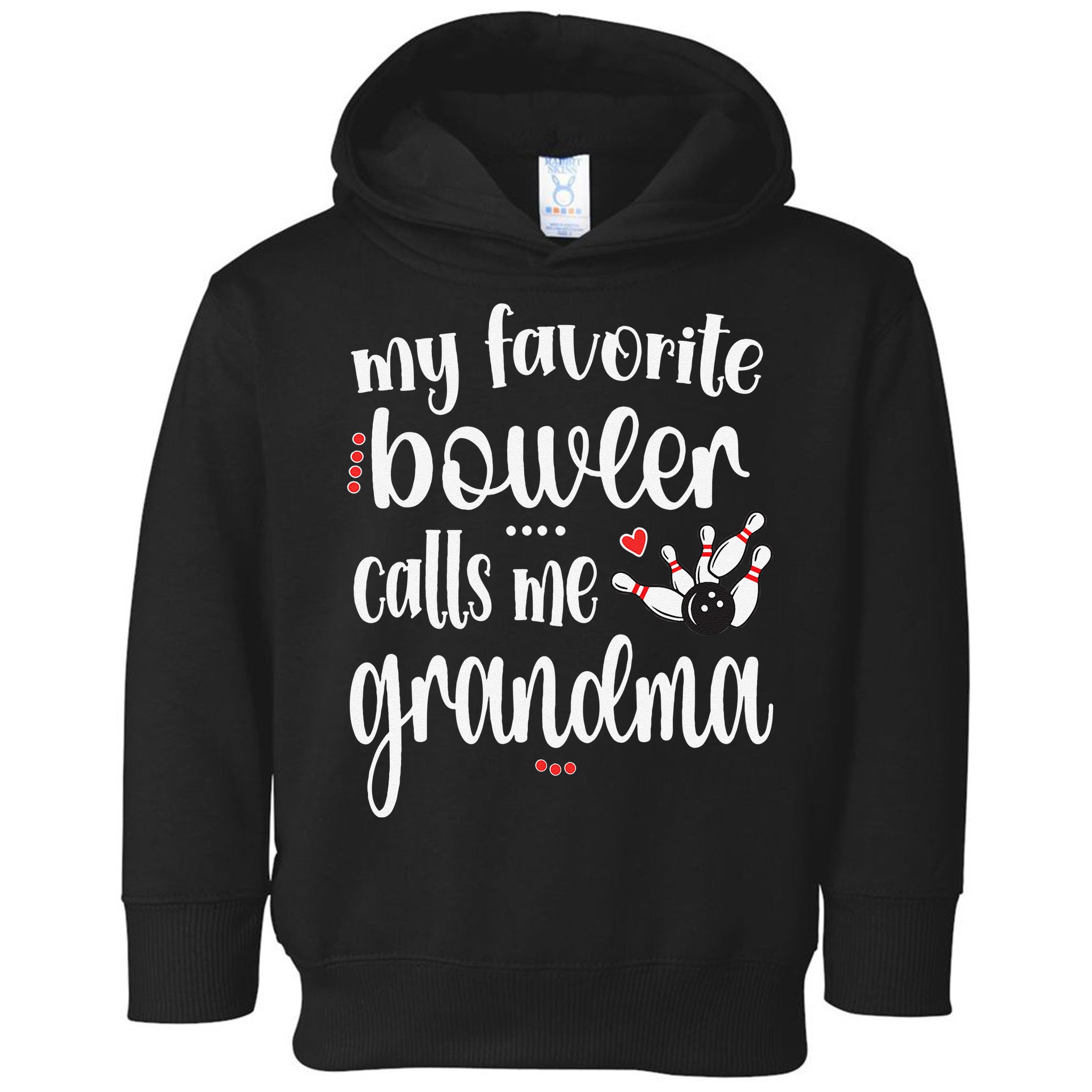 My Favorite Bowler Calls Me Bowling Grandma Toddler Hoodie