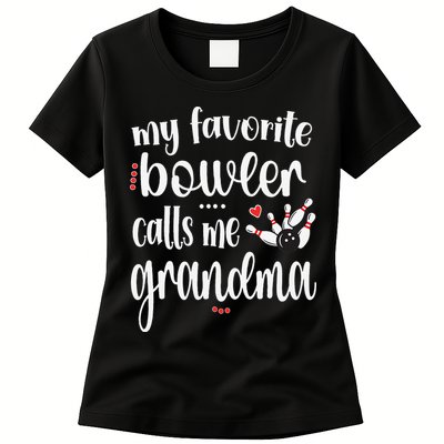 My Favorite Bowler Calls Me Bowling Grandma Womens T-Shirt