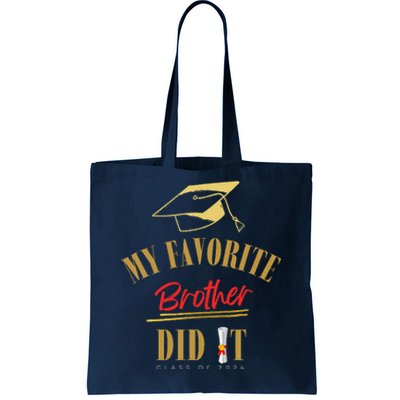 My Favorite Brother Did It Proud Grad Graduation Tote Bag