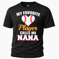My Favorite Baseball Player Calls Me Nana Gift Cooling Performance Crew T-Shirt