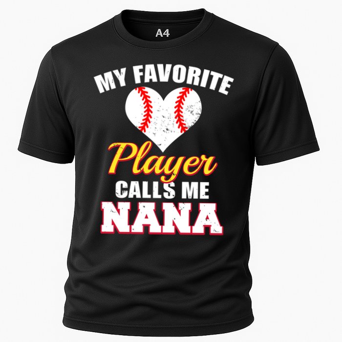 My Favorite Baseball Player Calls Me Nana Gift Cooling Performance Crew T-Shirt