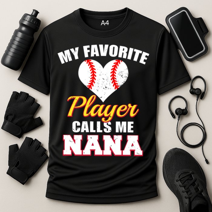 My Favorite Baseball Player Calls Me Nana Gift Cooling Performance Crew T-Shirt