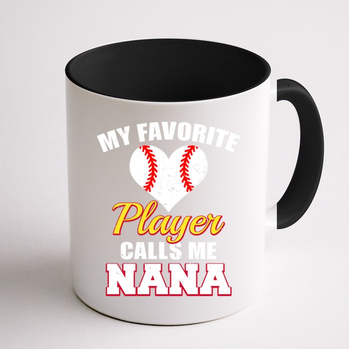 My Favorite Baseball Player Calls Me Nana Gift Mug