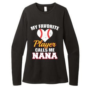 My Favorite Baseball Player Calls Me Nana Gift Womens CVC Long Sleeve Shirt