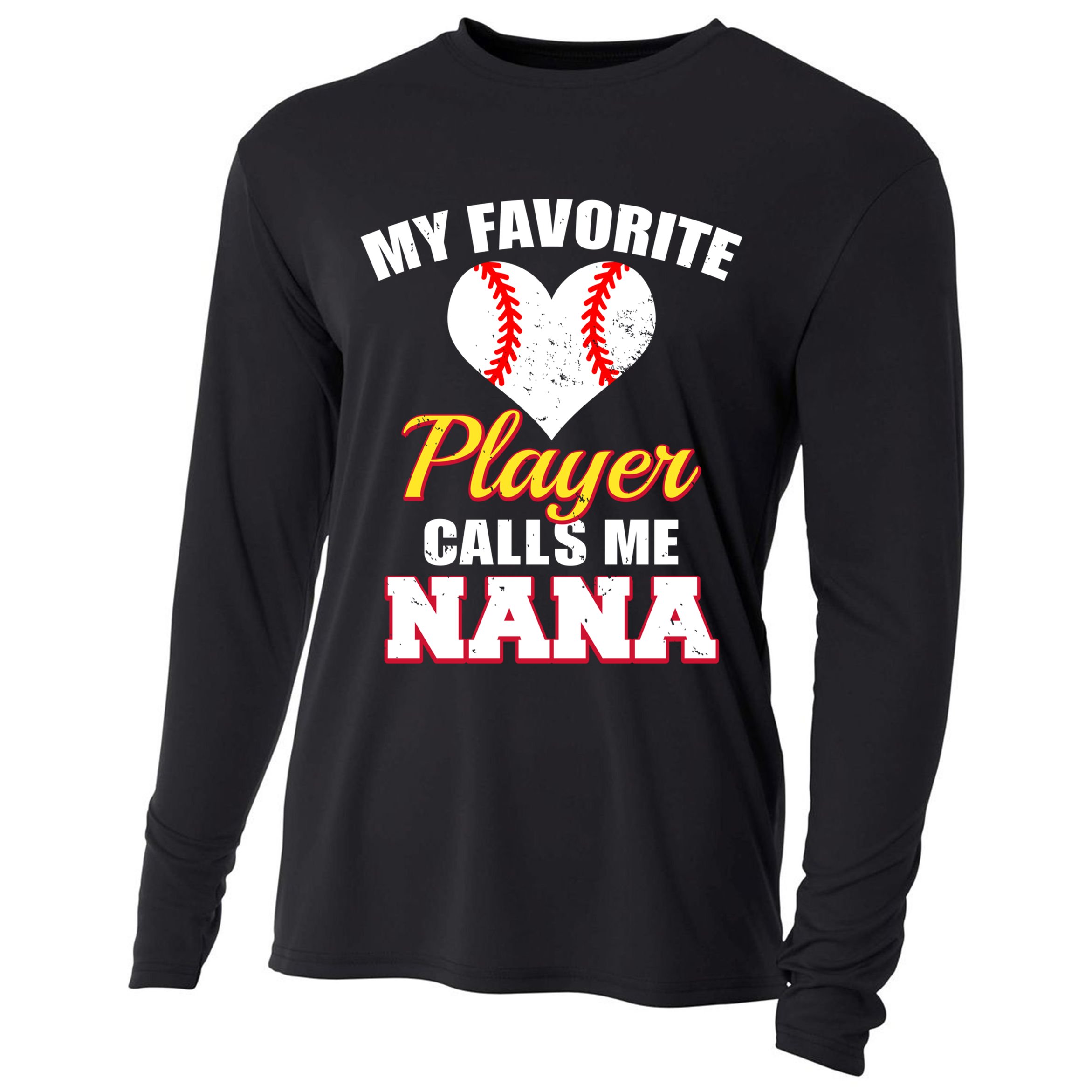 My Favorite Baseball Player Calls Me Nana Gift Cooling Performance Long Sleeve Crew