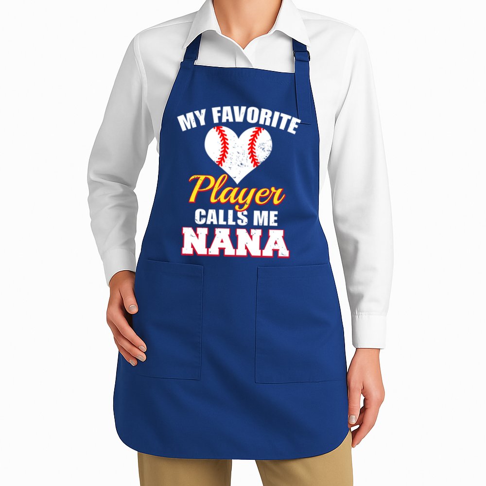 My Favorite Baseball Player Calls Me Nana Gift Apron