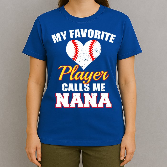 My Favorite Baseball Player Calls Me Nana Gift T-Shirt