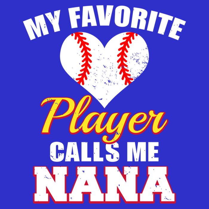 My Favorite Baseball Player Calls Me Nana Gift Toddler T-Shirt