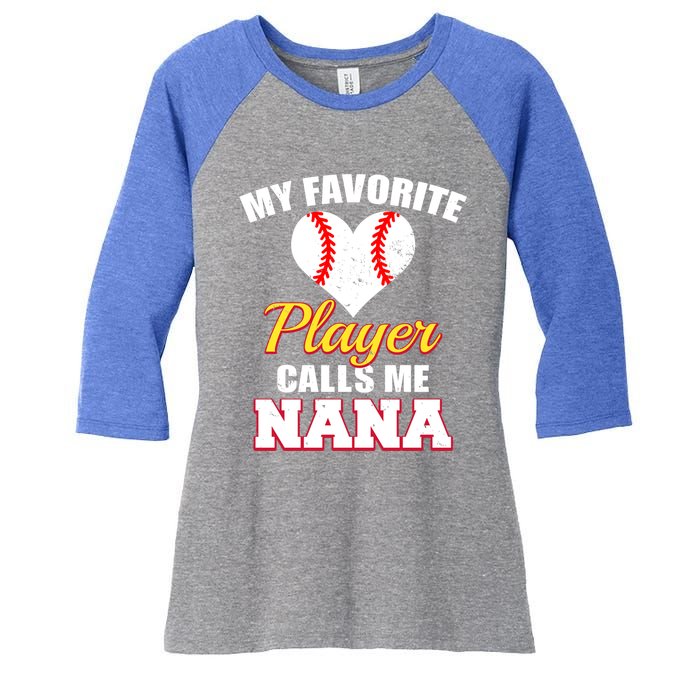 My Favorite Baseball Player Calls Me Nana Gift Women's Tri-Blend 3/4-Sleeve Raglan Shirt