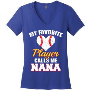 My Favorite Baseball Player Calls Me Nana Gift Women's V-Neck T-Shirt