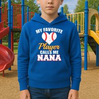 My Favorite Baseball Player Calls Me Nana Gift Kids Hoodie