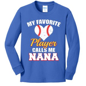 My Favorite Baseball Player Calls Me Nana Gift Kids Long Sleeve Shirt