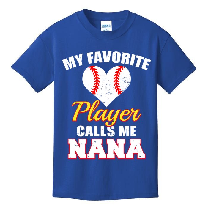 My Favorite Baseball Player Calls Me Nana Gift Kids T-Shirt