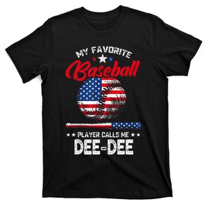 My Favorite Baseball Player Calls Me Deedee 4th Of July T-Shirt