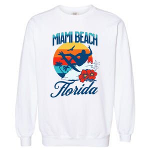 Miami Florida Beach Surf Summer Vacation Garment-Dyed Sweatshirt