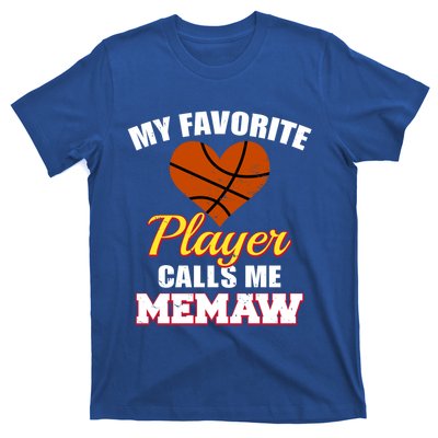 My Favorite Basketball Player Calls Me Memaw Funny Memaw Gift T-Shirt