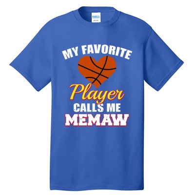 My Favorite Basketball Player Calls Me Memaw Funny Memaw Gift Tall T-Shirt