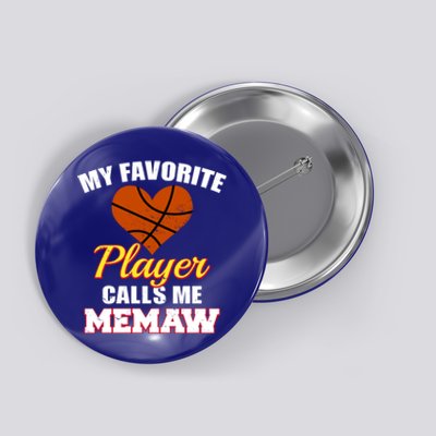 My Favorite Basketball Player Calls Me Memaw Funny Memaw Gift Button