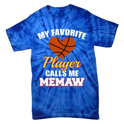 My Favorite Basketball Player Calls Me Memaw Funny Memaw Gift Tie-Dye T-Shirt