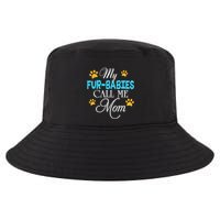 My Fur Babies Call Me Mom Dog Cat Lover Mother Father Day Cool Comfort Performance Bucket Hat