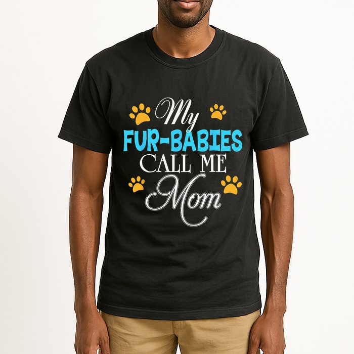 My Fur Babies Call Me Mom Dog Cat Lover Mother Father Day Tall T-Shirt