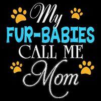 My Fur Babies Call Me Mom Dog Cat Lover Mother Father Day Drawstring Bag
