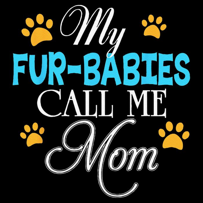 My Fur Babies Call Me Mom Dog Cat Lover Mother Father Day Drawstring Bag