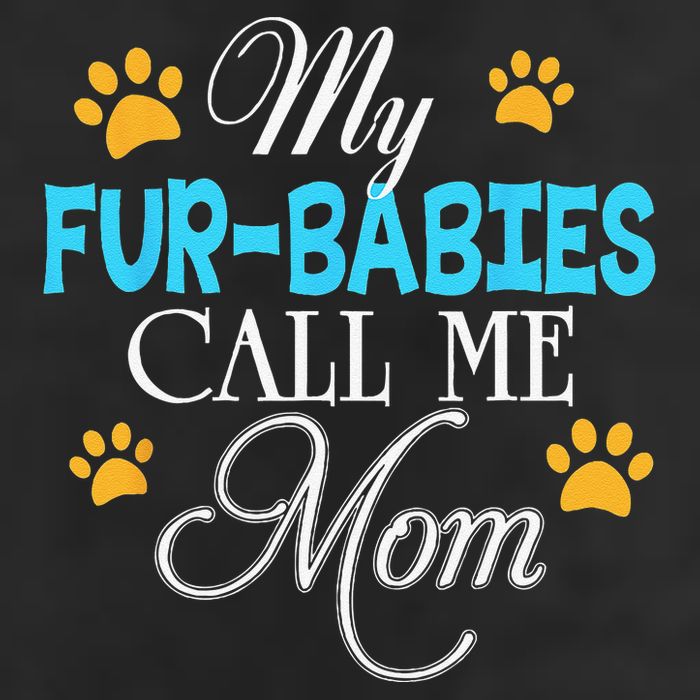 My Fur Babies Call Me Mom Dog Cat Lover Mother Father Day Tumbler