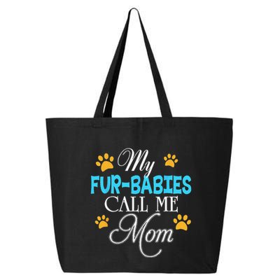 My Fur Babies Call Me Mom Dog Cat Lover Mother Father Day 25L Jumbo Tote