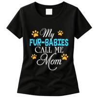 My Fur Babies Call Me Mom Dog Cat Lover Mother Father Day Womens T-Shirt