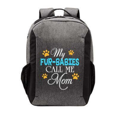 My Fur Babies Call Me Mom Dog Cat Lover Mother Father Day Vector Backpack