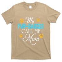My Fur Babies Call Me Mom Dog Cat Lover Mother Father Day T-Shirt
