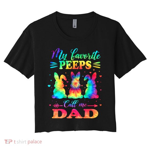 My Favorite Bunnies Call Me Dad Easter Tie Dye Gift Crop Top