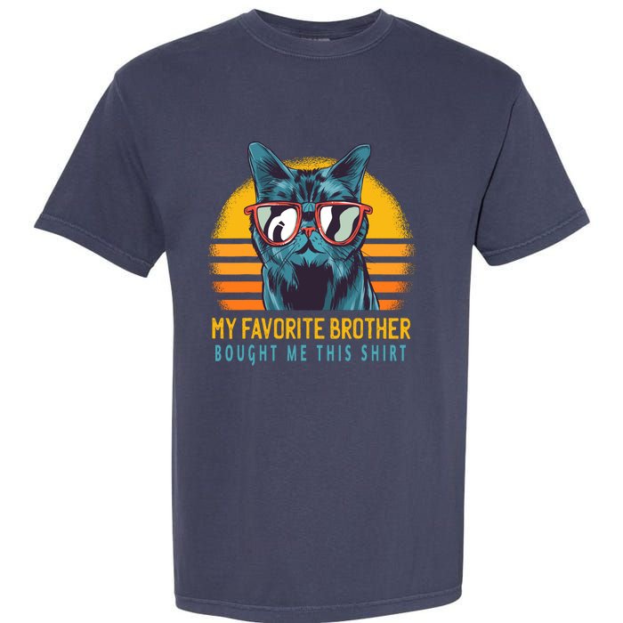 My Favorite Brother Bought Me This Funny Gift Cute Cat Garment-Dyed Heavyweight T-Shirt