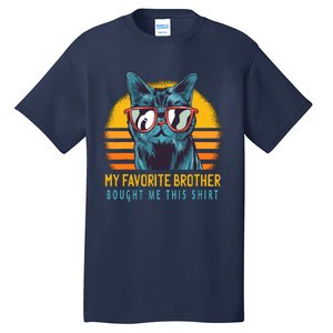 My Favorite Brother Bought Me This Funny Gift Cute Cat Tall T-Shirt