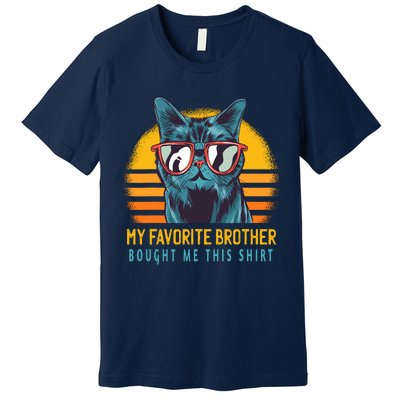 My Favorite Brother Bought Me This Funny Gift Cute Cat Premium T-Shirt