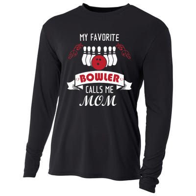 My Favorite Bowler Calls Me Mom Proud Bowling Mom Cooling Performance Long Sleeve Crew