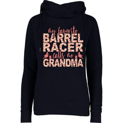 My Favorite Barrel Racer Calls Me Grandma Barrel Racing Womens Funnel Neck Pullover Hood