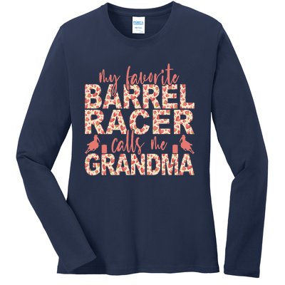 My Favorite Barrel Racer Calls Me Grandma Barrel Racing Ladies Long Sleeve Shirt