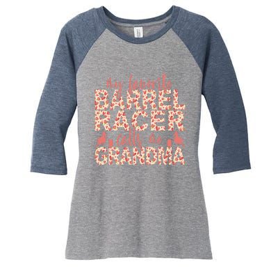 My Favorite Barrel Racer Calls Me Grandma Barrel Racing Women's Tri-Blend 3/4-Sleeve Raglan Shirt