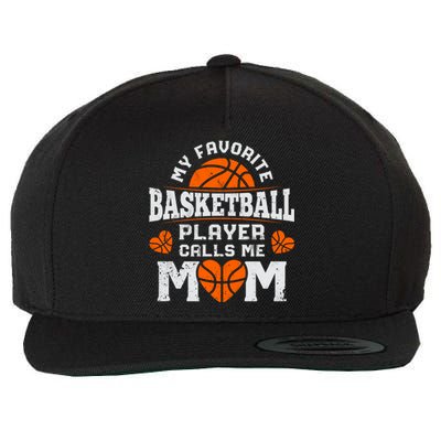 My Favorite Basketball Player Calls Me Mom Mothers Day Gifts Wool Snapback Cap