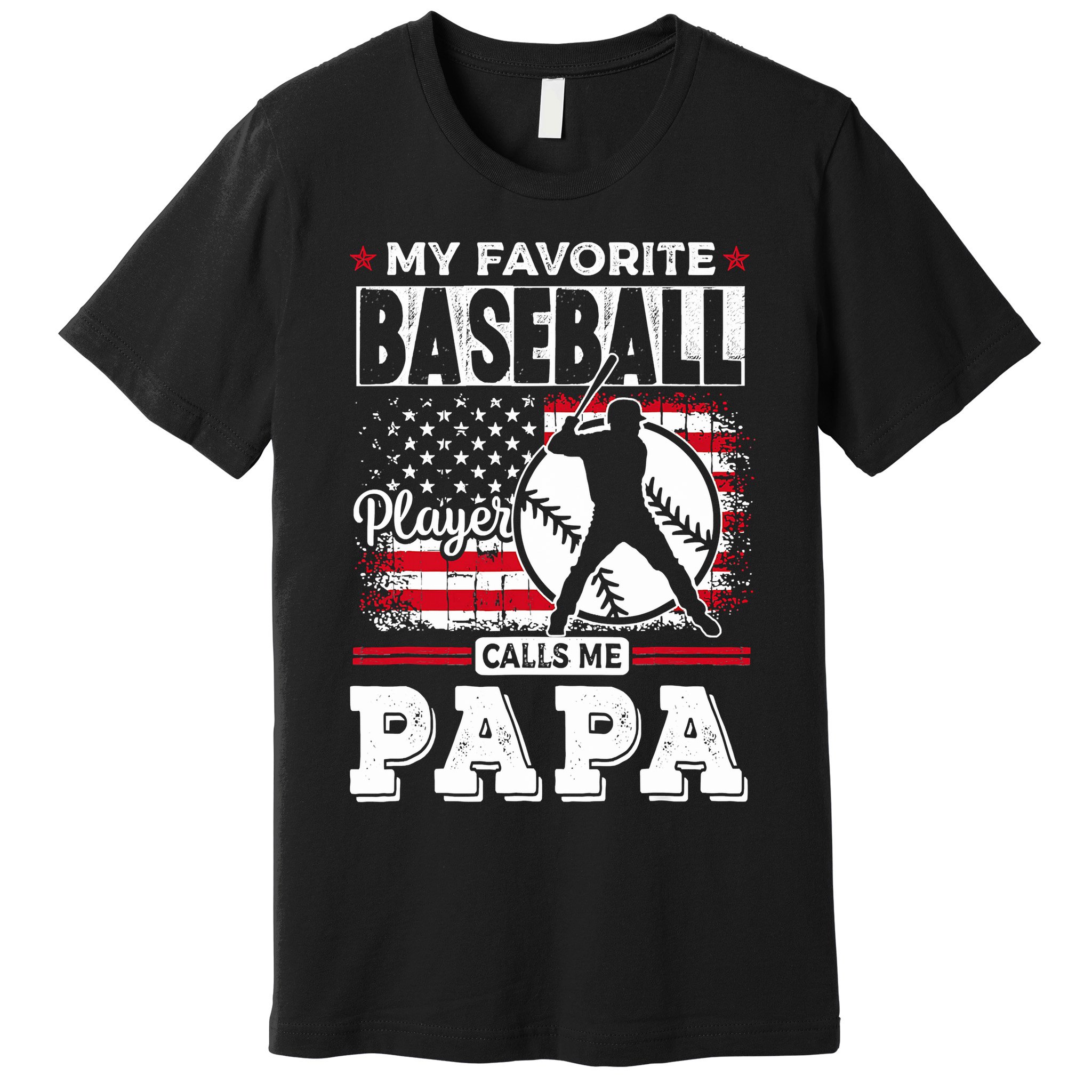 Mens Favorite Baseball Player Calls Me Papa US Flag Father_s Premium T-Shirt