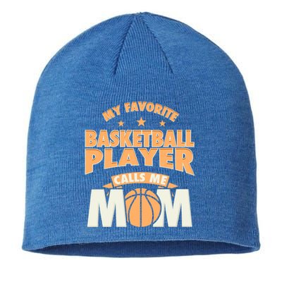 My Favorite Basketball Player Calls Me Mom Basketball Mom Funny Gift Sustainable Beanie