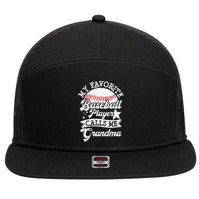 My Favorite Baseball Player Calls Me Grandma Baseball Family 7 Panel Mesh Trucker Snapback Hat