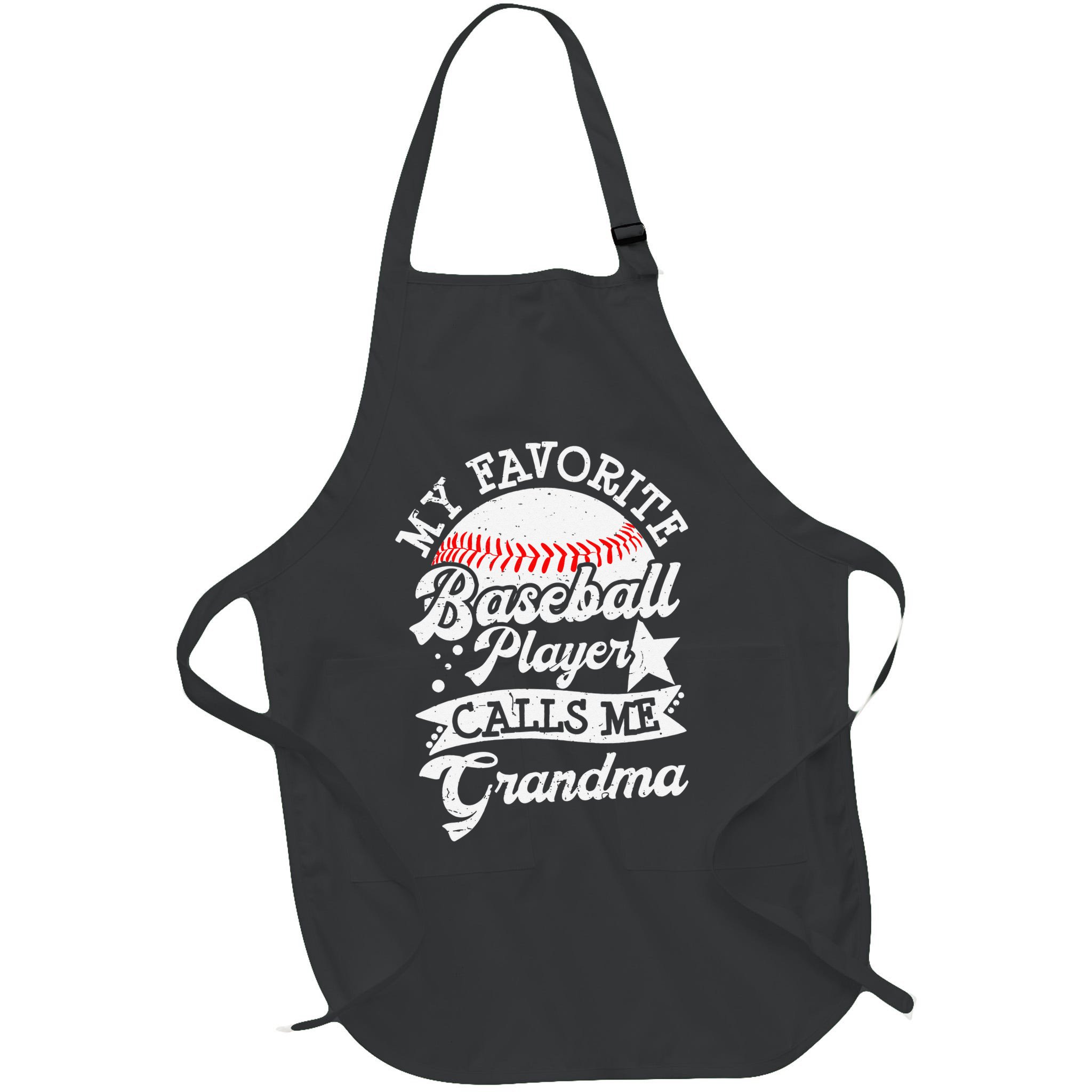 My Favorite Baseball Player Calls Me Grandma Baseball Family Apron