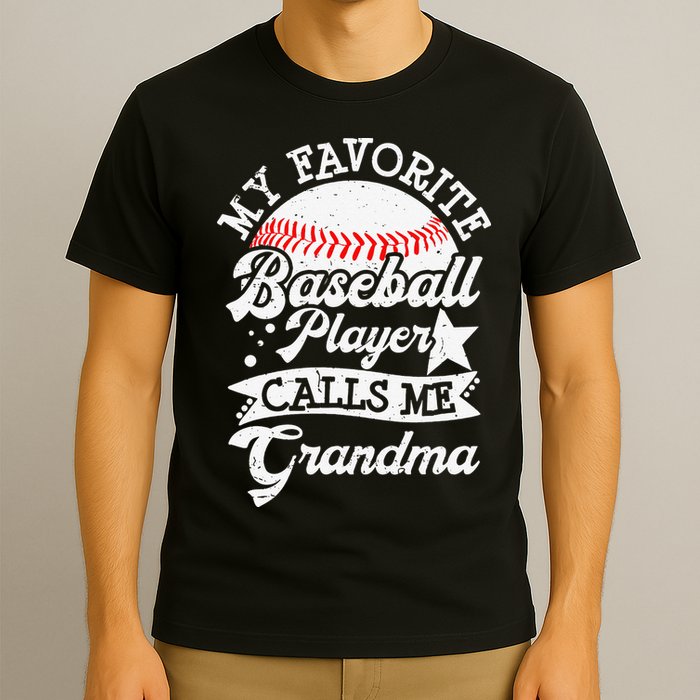 My Favorite Baseball Player Calls Me Grandma Baseball Family T-Shirt