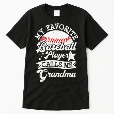 My Favorite Baseball Player Calls Me Grandma Baseball Family Tall T-Shirt
